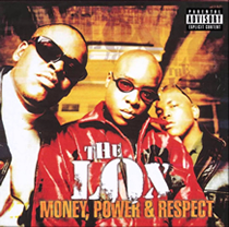 Money, Power & Respect by The Lox